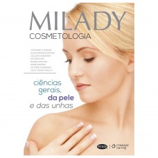 Milady - Cosmetologia: ciências gerais, da pele e das unhas