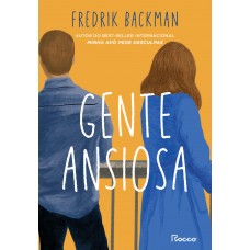 Gente Ansiosa - Fredrik Backman