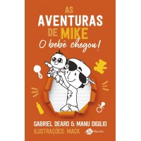 As aventuras de Mike 2 - O Bebe Chegou! Gabriel Dearo e Manu Digilio