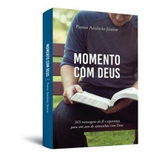 Momento com Deus - Pastor Antonio Junior Momento com Deus - Pastor Antonio Junior
