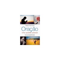 Oração - uma questão pessoal Oração - uma questão pessoal