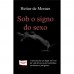 Sob o signo do sexo