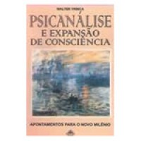 Psicanalise E Expansao De Consciencia Psicanalise E Expansao De Consciencia