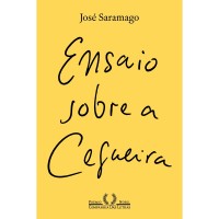 Ensaio sobre a cegueira (Nova edição) - José Saramago 