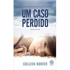 Um Caso Perdido - Vol. 1 Hopeless - Colleen Hoover - 9788501403940