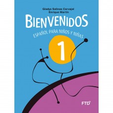 Bienvenidos 1: Español para Niños y Niñas