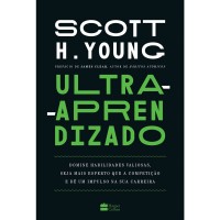 Ultra-aprendizado: domine habilidades valiosas, seja mais esperto que a competição e dê um impulso na sua carreira Ultra-aprendizado: domine habilidades valiosas, seja mais esperto que a competição e dê um impulso na sua carreira