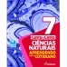 Canto e Canto Ciências Naturais 7 Aprendendo com o Cotidiano Canto e Canto Ciências Naturais 7 Aprendendo com o Cotidiano