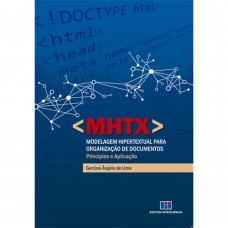 <MHTX> Modelagem Hipertextual para Organização de Documentos: Princípios e Aplicação
