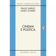 Cinema e política - Paulo Emílio Sales Gomes