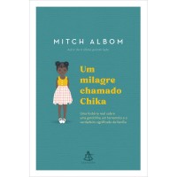Um milagre chamado Chika -  Mitch Albom