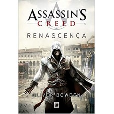 Assassin's Creed 1- Renascença - Oliver Bowden - 978-8501091338