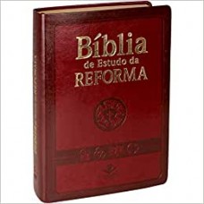 Biblia De Estudo Da Reforma - com índice -  Capa vinho - Almeida Revista e Atualizada 