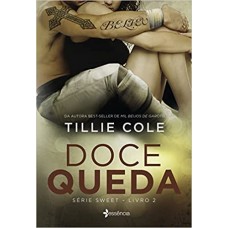 Doce queda - Série Sweet - Livro 2