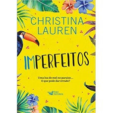 Imperfeitos - Christina Lauren Imperfeitos - Christina Lauren