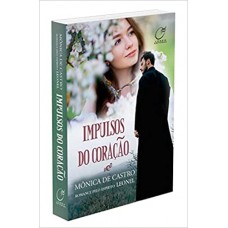 Impulsos do Coração - Mônica de Castro