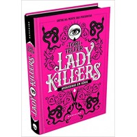 Lady Killers: Assassinas em Série - Tori Telfer