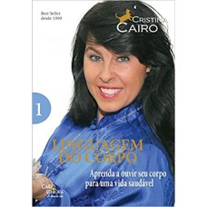 Linguagem do Corpo -  Vol. 1 - Cristina Cairo - 978-8569381051