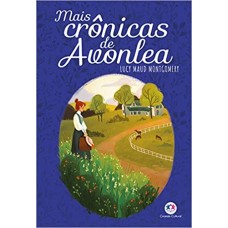 Mais Cronicas de Avonlea -  Lucy Maud Montgomery - 9786555003819