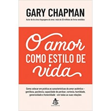 O amor como estilo de vida - Gary Chapman 