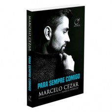 Para Sempre Comigo - Marcelo Cezar - 978-6557920244 (nova edicao)