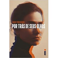 Por Trás de Seus Olhos: O Livro Que Originou a Série da Netflix - Sarah Pinborough
