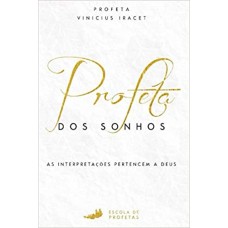 Profeta Dos Sonhos - Profeta Vinicius Iracet - 9788558080613