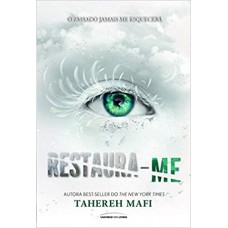 Restaura-me: 4 - Tahereh Mafi 