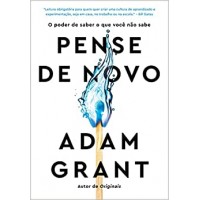 Pense de novo - O poder de saber o que você não sabe