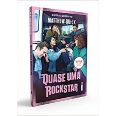 Quase Uma Rockstar - Volume 1 - Matthew Quick