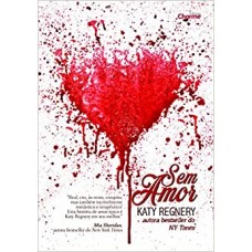 Sem Amor - Katy Regnery