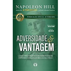 Adversidade & Vantagem -  Napoleon Hill 