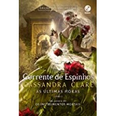 Corrente de espinhos (Vol. 3 As últimas horas)  - Cassandra Clare 