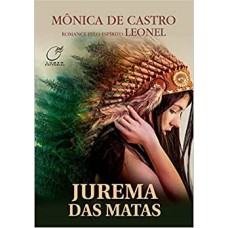 Jurema das matas - Mônica de Castro