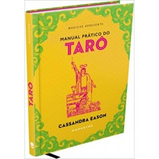 Manual Prático do Tarô - Cassandra Eason 