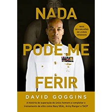 Nada pode me ferir - David Goggins Nada pode me ferir - David Goggins