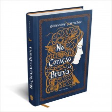 No Coração da Bruxa - Genevieve Gornichec No Coração da Bruxa - Genevieve Gornichec
