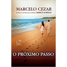 O próximo passo -  Marcelo Cezar