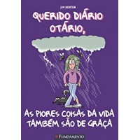 Querido Diário Otário - As Piores Coisas da Vida Também São de Graça Vol. 10 - Crianças 8-11 Anos Autor Jim Benton Querido Diário Otário - As Piores Coisas da Vida Também São de Graça Vol. 10 - Crianças 8-11 Anos Autor Jim Benton
