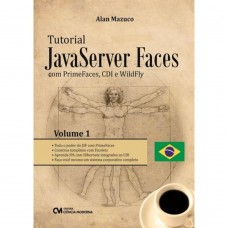 Tutorial Javaserver Faces Com Primefaces, Cdi E Wildfly - Volume 1