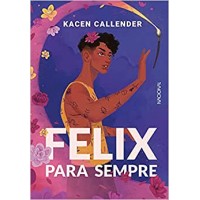 Felix para sempre - edição especial - Kacen Callender