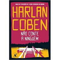 Não conte a ninguém - Harlan Coben