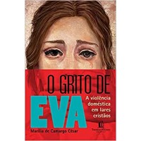 O grito de Eva - Marília de Camargo César 