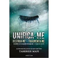 Unifica-me  - Tahereh Mafi
