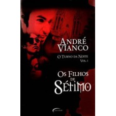 O Turno da Noite - Vol. 01 Vianco, Andre