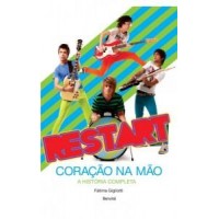 Restart - Coracao Na Mao - a Historia Completa