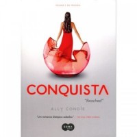 Conquista - Volume 3 - Ally Condie 