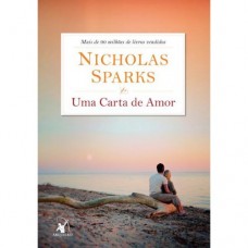 Uma Carta de Amor - Nicholas Sparks Uma Carta de Amor - Nicholas Sparks