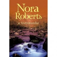 A testemunha -  Nora Roberts