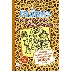 Diário de uma garota nada popular 9: Histórias De Uma Rainha Do Drama Nem Um Pouco Tonta Diário de uma garota nada popular 9: Histórias De Uma Rainha Do Drama Nem Um Pouco Tonta